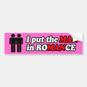 IK ZETTE DE MAN IN ROMANCE -.png Bumpersticker