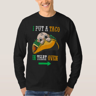 Ik zette een Taco in die Oven Cinco de May Mexican T-shirt