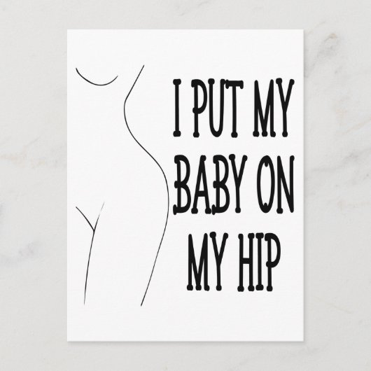 Ik zette mijn Baby op mijn hippe grappige mama en Briefkaart (Voorkant)