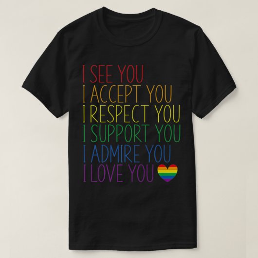 Ik zie, accepteer, respecteer, steun, bewondering, t-shirt (Design voorkant)