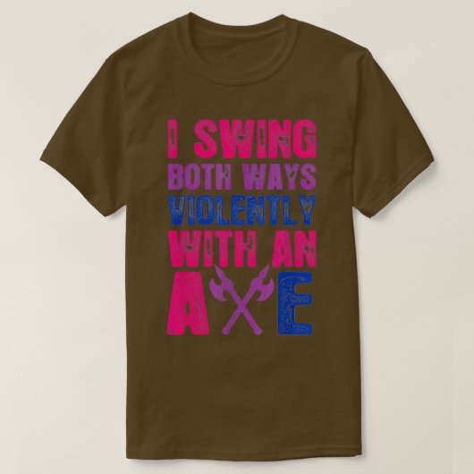 Ik zie beide manieren heftig met een Ax Bisexual F T-shirt (Design voorkant)
