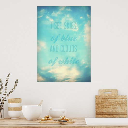 Ik zie blauwe en witte wolken poster (Keuken)