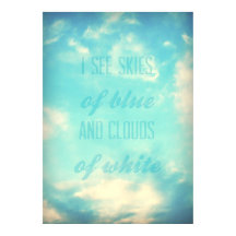 Ik zie blauwe en witte wolken