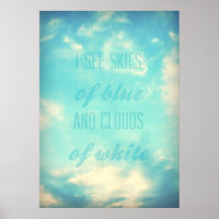 Ik zie blauwe en witte wolken