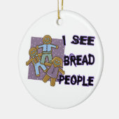 Ik zie Brood Mensen Keramisch Ornament (Links)