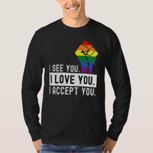 Ik zie dat ik van je hou en je accepteer Lgbetq Al T-shirt