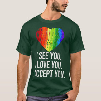 Ik zie dat liefde je accepteert met regenbooghart  t-shirt