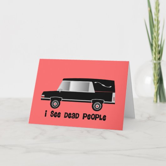 "Ik zie dode mensen" Funeral Director Gifts Kaart (Voorkant)