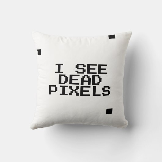 "Ik zie dode pixels" Grappige nerd - Geek cadeau Kussen (Achterkant)