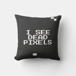 "Ik zie dode pixels" Grappige nerd - Geek cadeau Kussen