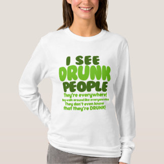 Ik zie Drink mensen die overal zijn. T-shirt