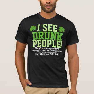 Ik zie Drink mensen die overal zijn. T-shirt