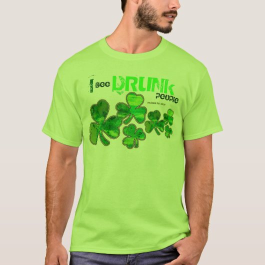 "Ik zie Drink Mensen" St. Patrick's Day Shirten T-shirt (Voorkant)