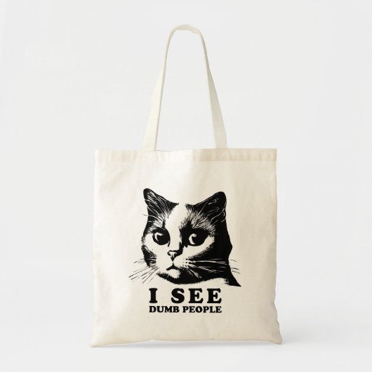 Ik zie Dumb People | Funny Cat Tote Bag (Voorkant)