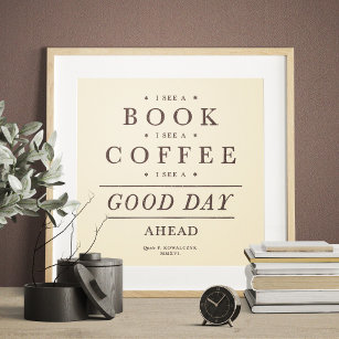 Ik zie een boek dat ik zie een koffie en een goede poster