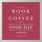 Ik zie een Book Coffee Good Day Quote Viva Magenta Poster (Voorkant)