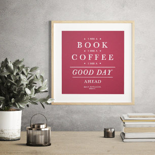 Ik zie een Book Coffee Good Day Quote Viva Magenta Poster