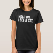 Ik zie een kattebak. t-shirt (Voorkant)