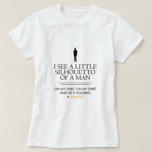 Ik zie een kleine Silhouetto... T-shirt (Design voorkant)