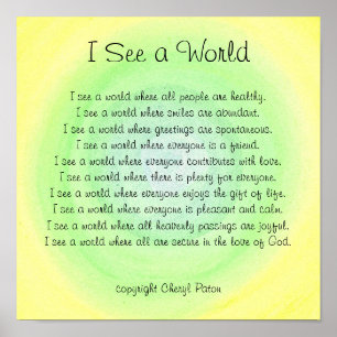 Ik zie een wereld, visionair gedicht van Cheryl Pa Poster