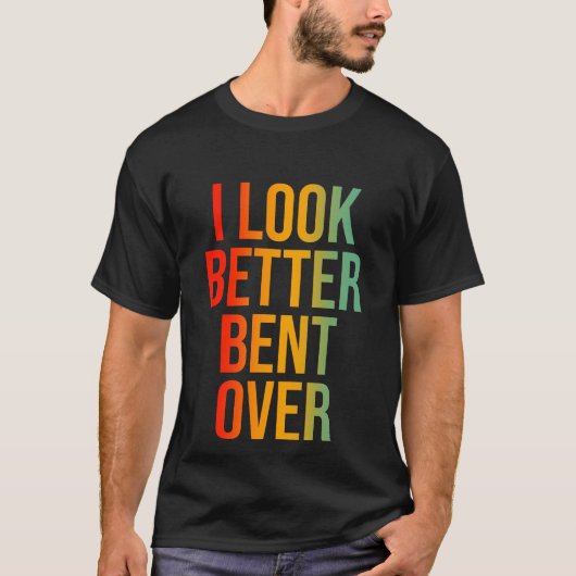 Ik zie er beter uit. t-shirt (Voorkant)