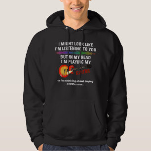 Ik zie er misschien uit alsof ik naar je luister, hoodie