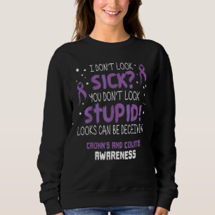 Ik zie er niet ziek uit Crohns en Colitis bewustzi Trui