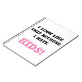 Ik zie er zo uit omdat ik Kind tekst heb Notitieboek (Linkerzijde)