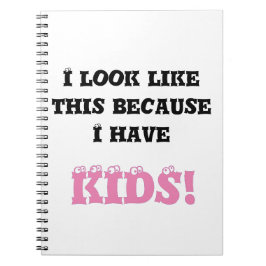 Ik zie er zo uit omdat ik Kind tekst heb Notitieboek