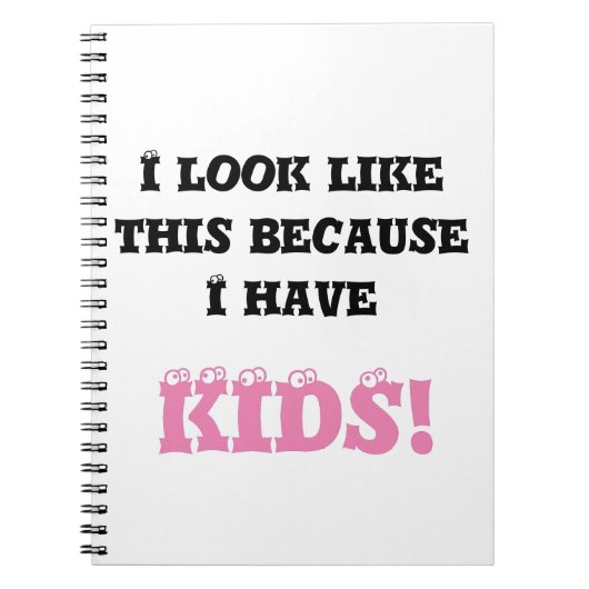 Ik zie er zo uit omdat ik Kind tekst heb Notitieboek (Voorkant)