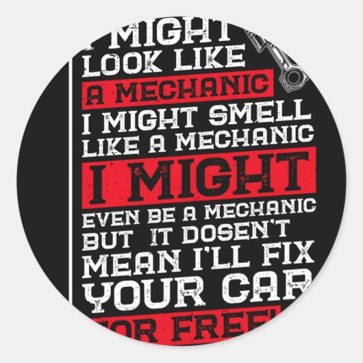 Ik zie eruit als een monteur onderhoud ronde sticker (Voorkant)