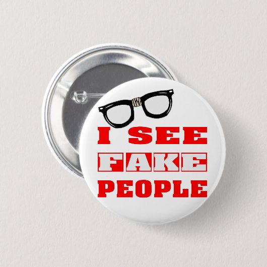 Ik zie FAKE People Ronde Button 5,7 Cm (Voorkant /achterkant)
