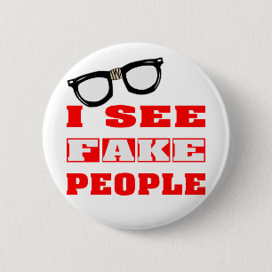 Ik zie FAKE People Ronde Button 5,7 Cm