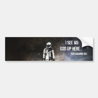 "Ik zie geen God hier...", Yuri Gagarin 1961 Bumpersticker