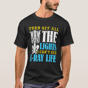 Ik zie geen radiologisch radioloog. t-shirt