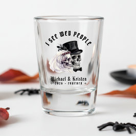 Ik Zie Getrouwde Mensen Schedels Halloween Bruilof Shot Glas