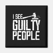 Ik zie Guilty People Justice Gavel Magneet (Voorkant)