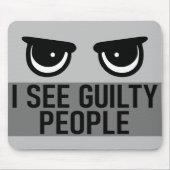Ik zie Guilty People Muismat (Voorkant)