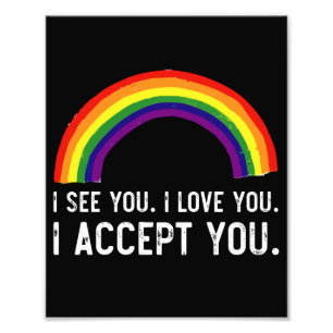 Ik Zie Ik Hou Van Jou Ik Accepteer Jou Gay Pride L Foto Afdruk