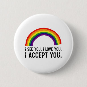 Ik Zie Ik Hou Van Jou Ik Accepteer Jou Gay Pride L Ronde Button 5,7 Cm