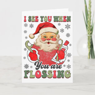 Ik zie je als je flost Kerst Tandarts Kerstmis Kaart