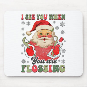 Ik Zie Je Als Je Flost Kerst Tandarts Kerstmis Muismat