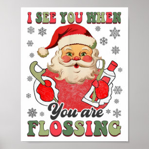 Ik Zie Je Als Je Flost Kerst Tandarts Kerstmis Poster