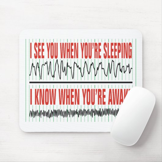 Ik zie je als je slaapt...Mousepad Muismat (Met muis)