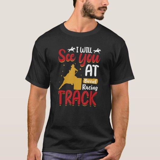 Ik zie je bij Barrel Racing Track Wild Western T-shirt (Voorkant)