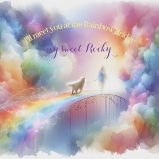 Ik zie je bij de Rainbow Bridge Sticker (Voorkant)