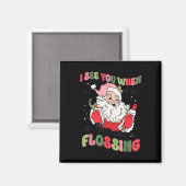 Ik zie je bij het flossen van kersttandarts Santa Magneet (Voorkant / Achterkant)