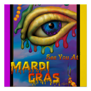 Ik zie je bij Mardi Gras Eye Perfect Poster