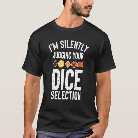 Ik zie je Dice Selection Game D a T-shirt (Voorkant)