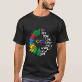 Ik zie je echte kleuren-oneindige regenboogNeurodi T-shirt (Voorkant)